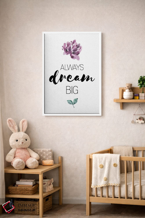 تابلو دکوراتیو همیشه بزرگ رویاپردازی کن اثر پیکسی پیپر - D3W
