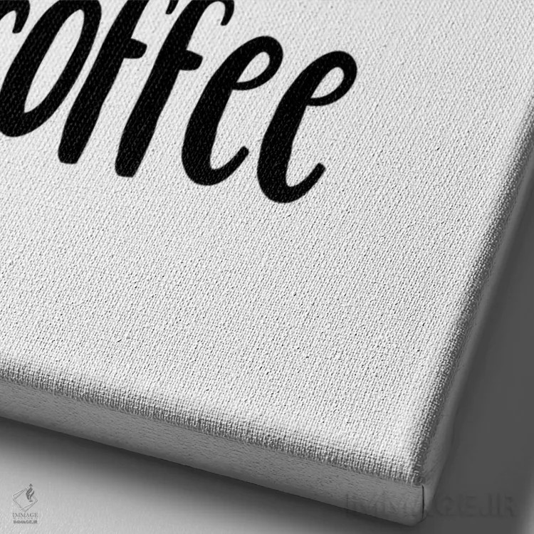 تابلو مینیمال زندگی بعد از قهوه شروع می شود اثر پیکسی پیپر - نمای نزدیک بافت بوم