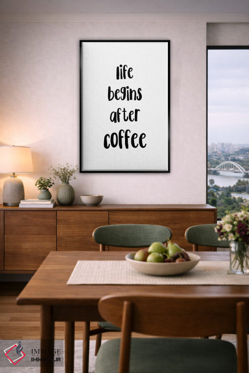 تابلو مینیمال زندگی بعد از قهوه شروع می شود اثر پیکسی پیپر - D6B