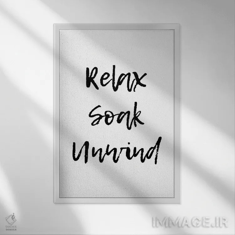 تابلو دکوراتیو استراحت کن، غوطه ور شو، ریلکس باش اثر پیکسی پیپر - نمای قابدار سفید