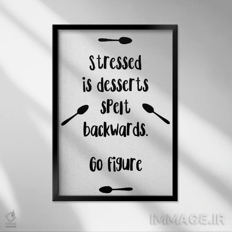 تابلو دکوراتیو Stressed واژگونه Desserts است اثر پیکسی پیپر - نمای قابدار مشکی