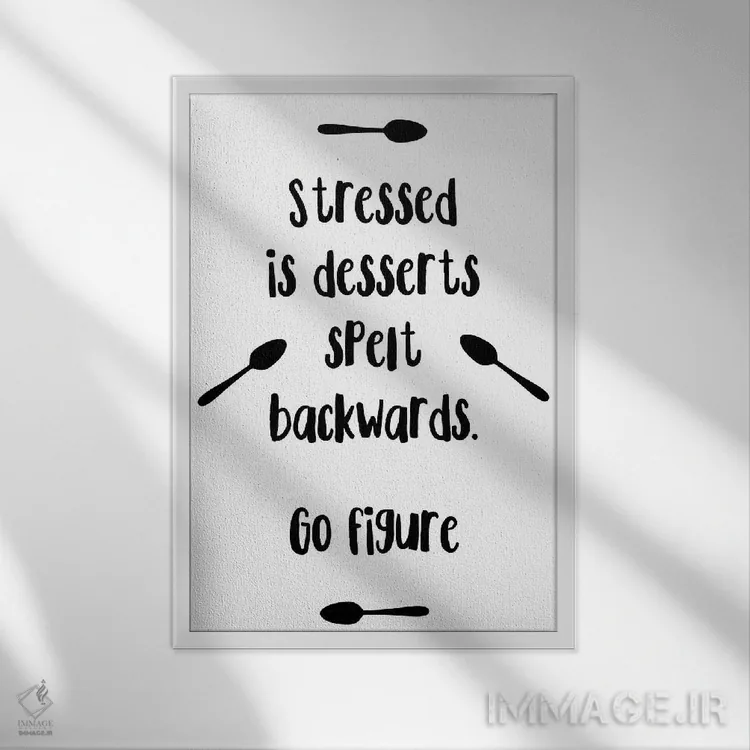 تابلو دکوراتیو Stressed واژگونه Desserts است اثر پیکسی پیپر - نمای قابدار سفید