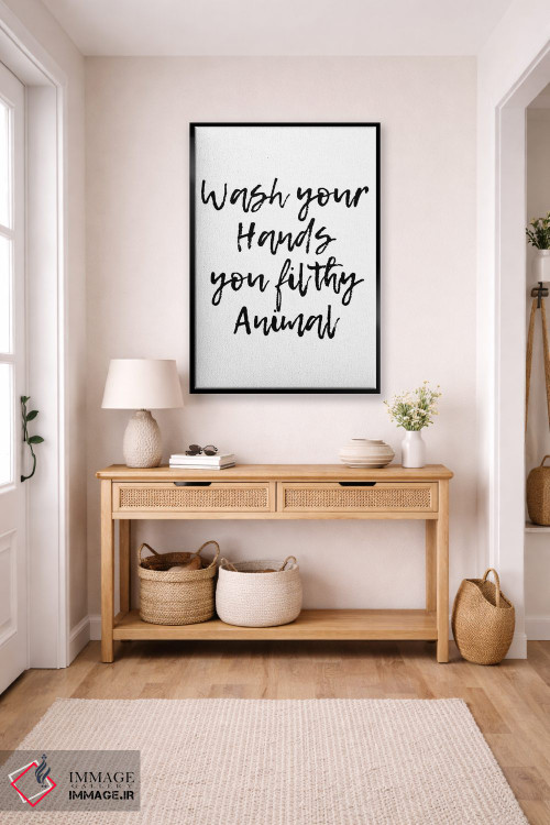 تابلو دکوراتیو دست هایت را بشوی حیوان کثیف اثر پیکسی پیپر - D6B