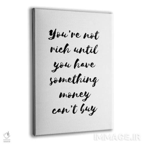 تابلو دکوراتیو ثروتمند نیستی تا زمانی که... اثر پیکسی پیپر - نمای پرسپکتیو محصول