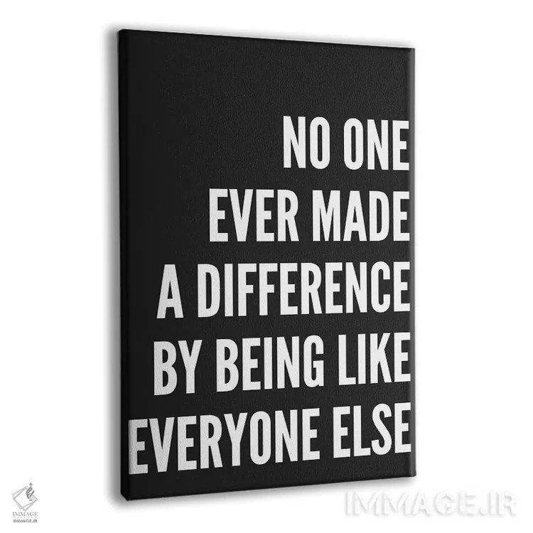 تابلو دکوراتیو هیچ کس هرگز تغییری ایجاد نکرد اثر پیکسی پیپر - نمای پرسپکتیو محصول