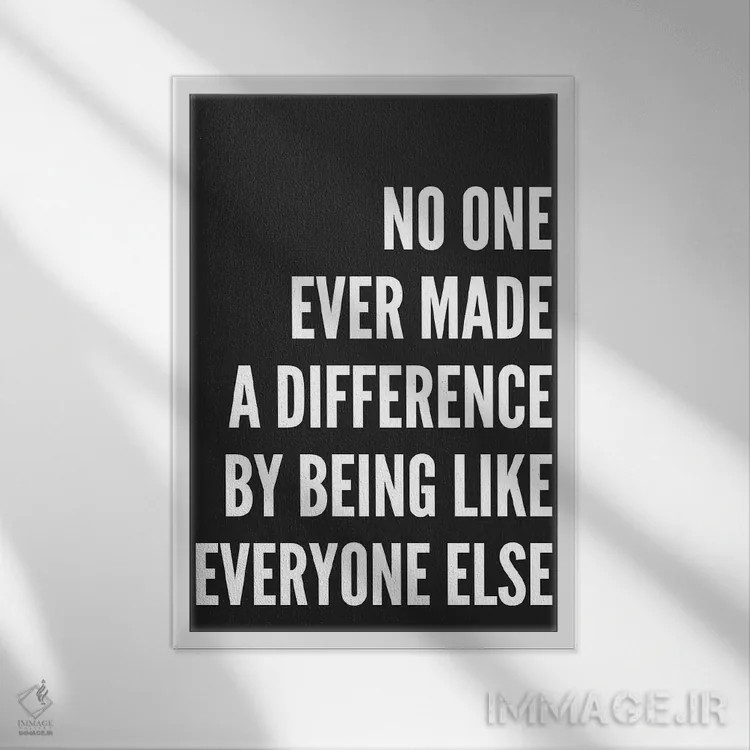 تابلو دکوراتیو هیچ کس هرگز تغییری ایجاد نکرد اثر پیکسی پیپر - نمای قابدار سفید