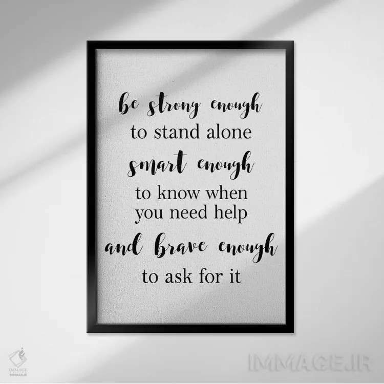 تابلو دکوراتیو به اندازه کافی قوی باش اثر پیکسی پیپر - نمای قابدار مشکی