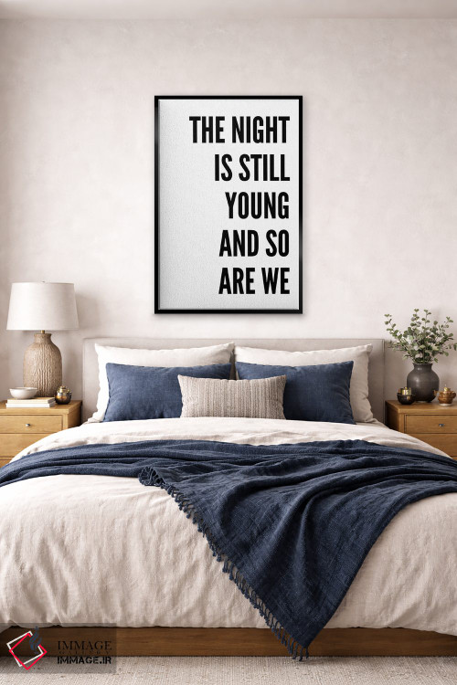 تابلو دکوراتیو هنوز شب جوان است اثر پیکسی پیپر - D6B