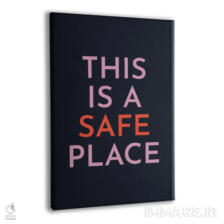 تابلو دکوراتیو اینجا جای امنی است اثر پیکسی پیپر - نمای پرسپکتیو محصول