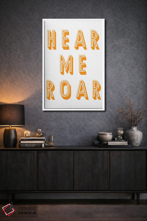 تابلو دکوراتیو غرش مرا بشنو اثر پیکسی پیپر - D1W