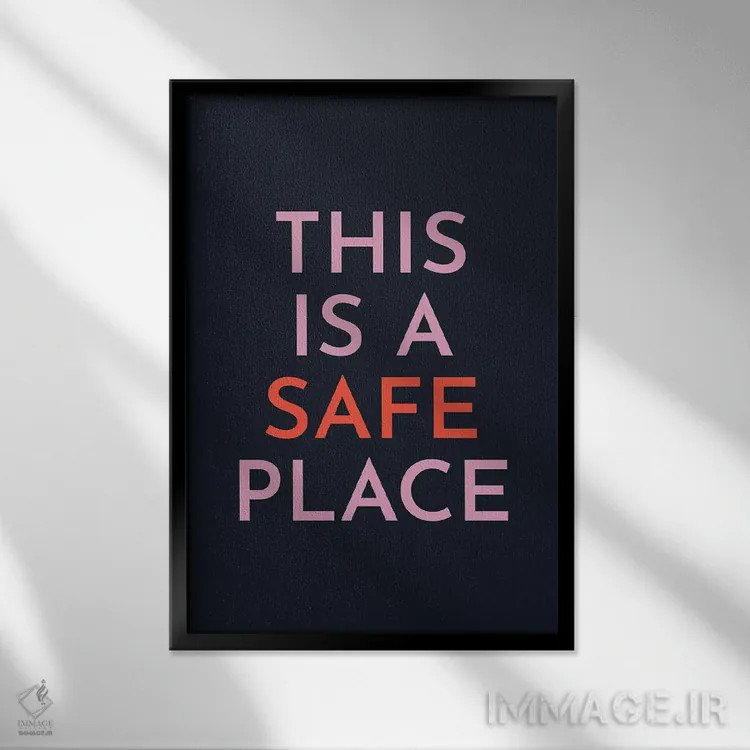 تابلو دکوراتیو اینجا جای امنی است اثر پیکسی پیپر - نمای قابدار مشکی