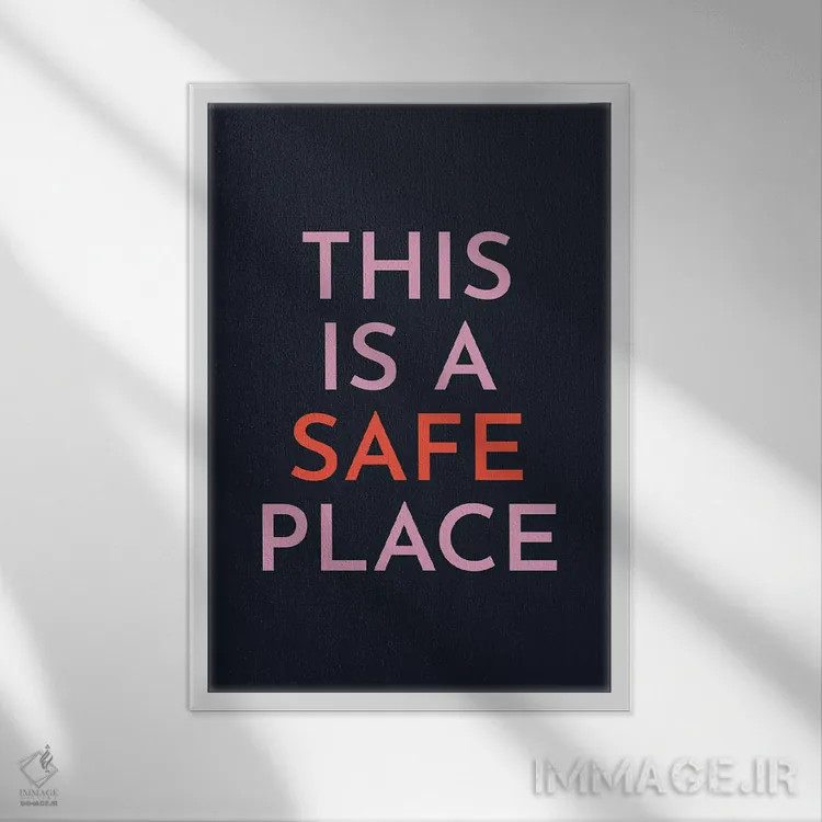 تابلو دکوراتیو اینجا جای امنی است اثر پیکسی پیپر - نمای قابدار سفید