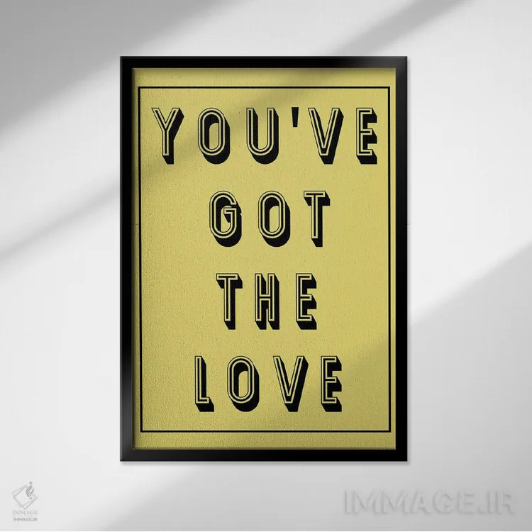 تابلو دکوراتیو تو عشق را داری اثر پیکسی پیپر - نمای قابدار مشکی