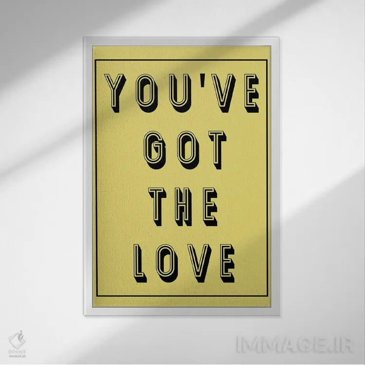 تابلو دکوراتیو تو عشق را داری اثر پیکسی پیپر - نمای قابدار سفید