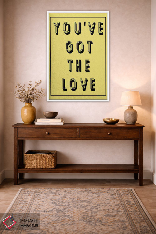 تابلو دکوراتیو تو عشق را داری اثر پیکسی پیپر - D1W