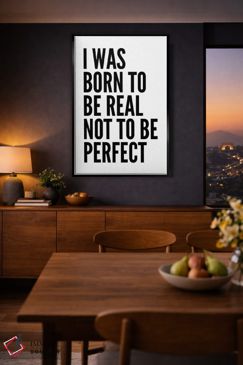 تابلو مدرن من برای واقعی بودن به دنیا آمده ام اثر پیکسی پیپر - D3B
