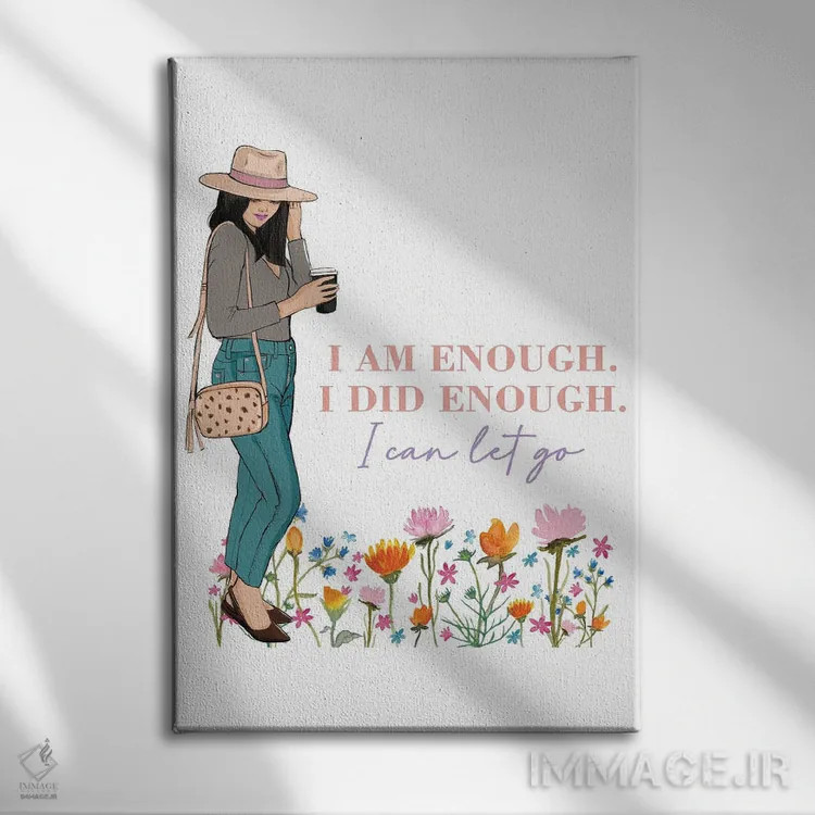 تابلو دکوراتیو من کافی هستم، کافی تلاش کردم اثر رونگرونگ دوو - نمای روبهرو روی دیوار