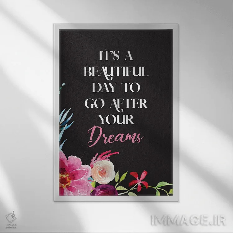 تابلو دکوراتیو به دنبال رویاهایت برو اثر رونگرونگ دوو - نمای قابدار سفید