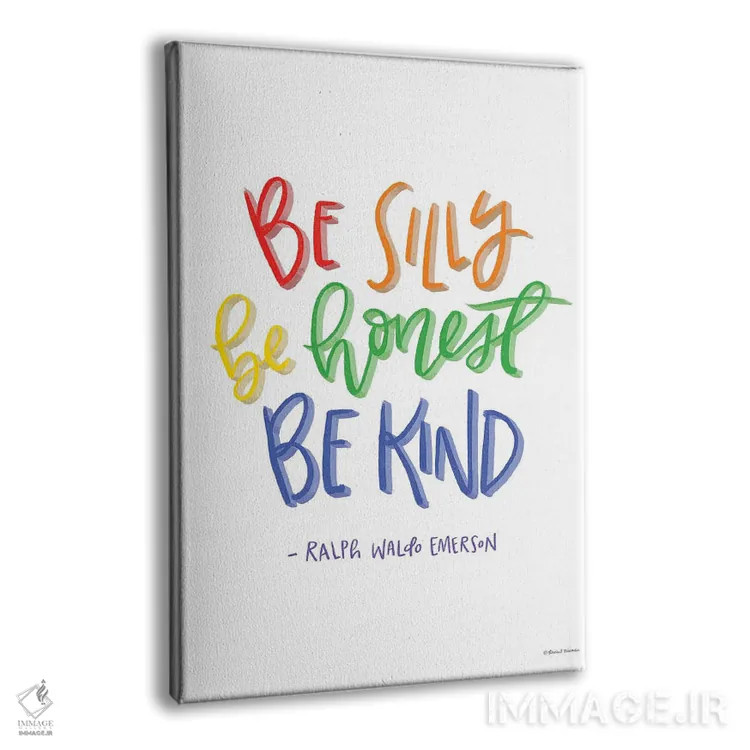 تابلو دکوراتیو Honest And Kind,شاد باش، راستگو و مهربان اثر ریچل نیمان - نمای پرسپکتیو محصول