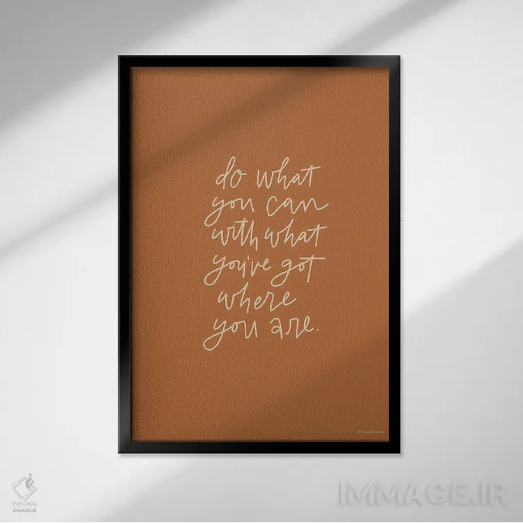 تابلو دکوراتیو هر کاری از دستت برمی آید انجام بده اثر ریچل نیمان - نمای قابدار مشکی