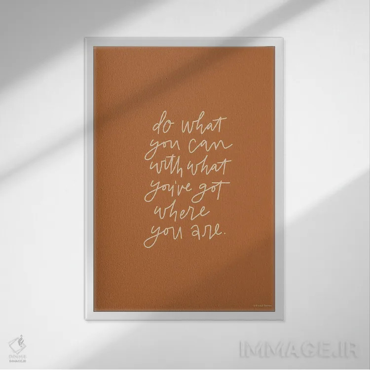 تابلو دکوراتیو هر کاری از دستت برمی آید انجام بده اثر ریچل نیمان - نمای قابدار سفید