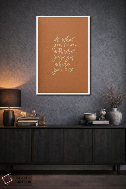 تابلو دکوراتیو هر کاری از دستت برمی آید انجام بده اثر ریچل نیمان - D1W