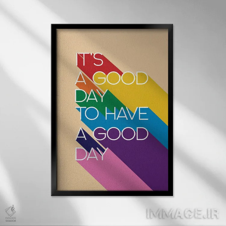 تابلو دکوراتیو امروز روز خوبی است اثر شو می مارس - نمای قابدار مشکی