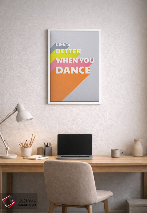 تابلو دکوراتیو زندگی با رقص بهتر است اثر شو می مارس - D1W