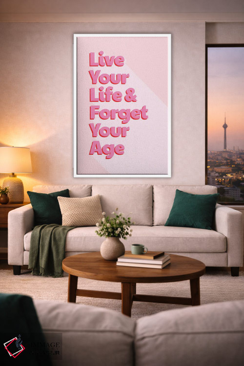 تابلو دکوراتیو زندگی ات را زندگی کن اثر شو می مارس - D1W