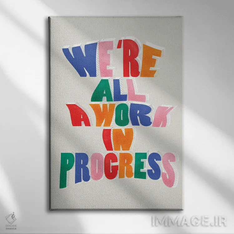 تابلو دکوراتیو ما همه در حال رشد و پیشرفتیم اثر شو می مارس - نمای روبهرو روی دیوار