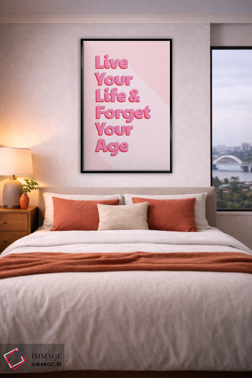 تابلو دکوراتیو زندگی ات را زندگی کن اثر شو می مارس - D5B