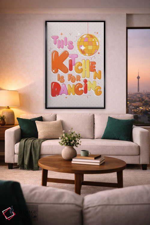 تابلو دکوراتیو این آشپزخانه مخصوص رقصیدن است اثر شو می مارس - D2B