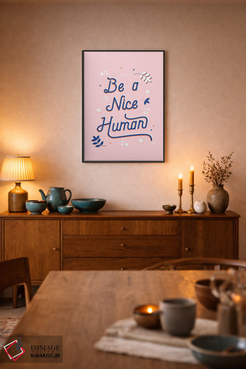 تابلو دکوراتیو آدم خوبی باش اثر شو می مارس - D6B