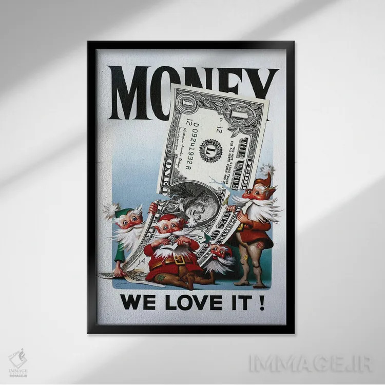 تابلو دکوراتیو We Love It,پول، ما آن را دوست داریم اثر دی. "راستی" راست - نمای قابدار مشکی