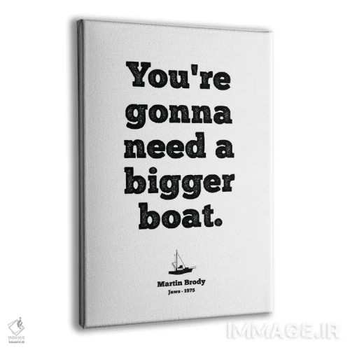 تابلو دکوراتیو You're Gonna Need A Bigger Boat,آرواره ها، به قایق بزرگ تر… اثر سایمون لاوری - نمای پرسپکتیو محصول