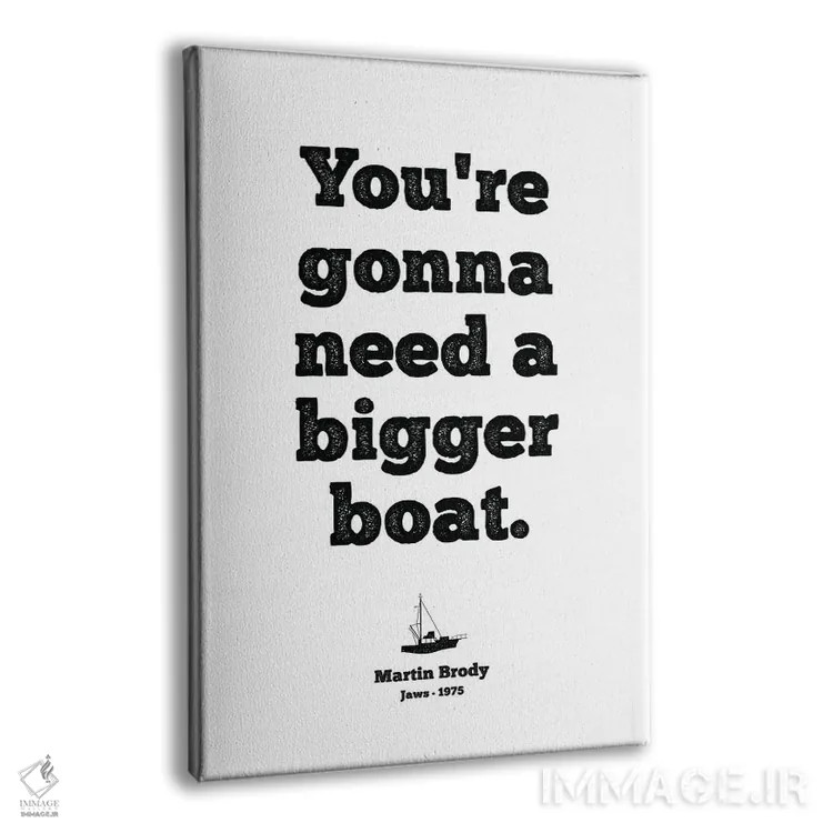 تابلو دکوراتیو You're Gonna Need A Bigger Boat,آرواره ها، به قایق بزرگ تر… اثر سایمون لاوری - نمای پرسپکتیو محصول