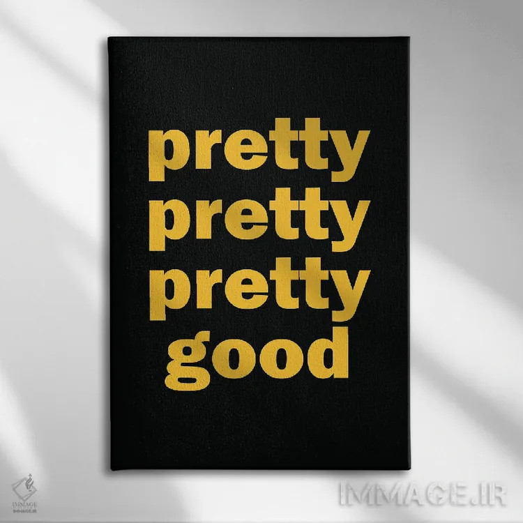 تابلو دکوراتیو Pretty, Pretty Good, Curb Your Enthusiasm,خیلی خیلی خوب، س… اثر سایمون لاوری - نمای روبهرو روی دیوار