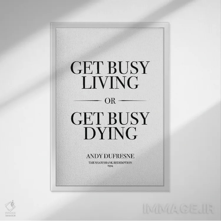 تابلو دکوراتیو Andy Dufresne Quote,نقل قول اندی دافرین از رستگاری در شاوش… اثر سایمون لاوری - نمای قابدار سفید