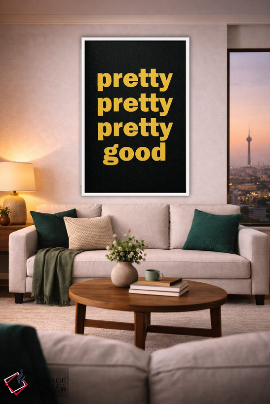 تابلو دکوراتیو Pretty, Pretty Good, Curb Your Enthusiasm,خیلی خیلی خوب، س… اثر سایمون لاوری - D1W