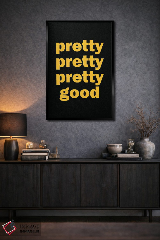 تابلو دکوراتیو Pretty, Pretty Good, Curb Your Enthusiasm,خیلی خیلی خوب، س… اثر سایمون لاوری - D3B