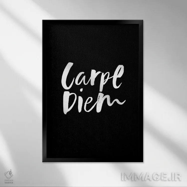 تابلو دکوراتیو دم را غنیمت شمار مشکی اثر لاو شاپ - نمای قابدار مشکی