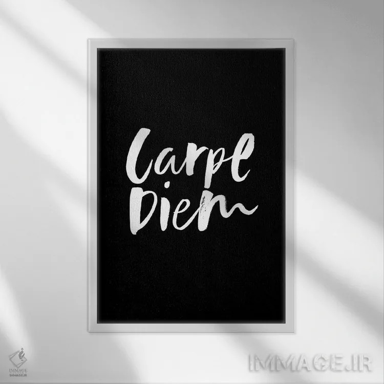 تابلو دکوراتیو دم را غنیمت شمار مشکی اثر لاو شاپ - نمای قابدار سفید