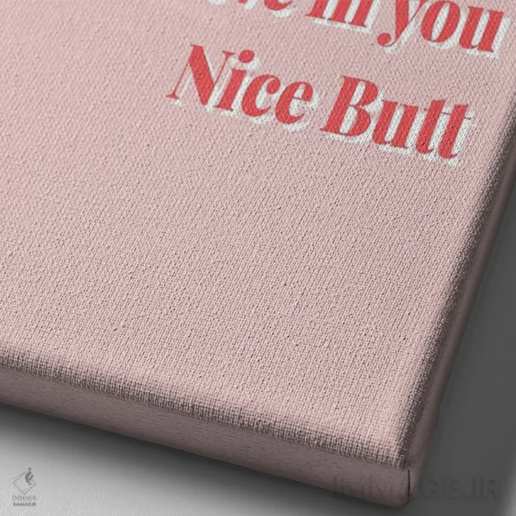 تابلو دکوراتیو Nice Butt Pink And Red,اگر امروز کسی بهت نگفت، باسن ص… اثر تایپولوژی پیپر کو - نمای نزدیک بافت بوم