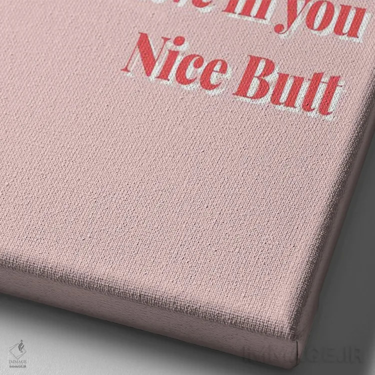 تابلو دکوراتیو Nice Butt Pink And Red,اگر امروز کسی بهت نگفت، باسن ص… اثر تایپولوژی پیپر کو - نمای نزدیک بافت بوم