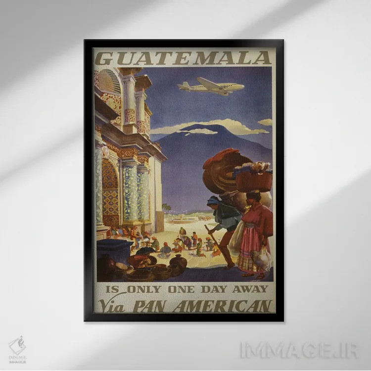 تابلو دکوراتیو Circa 1938,پوستر قدیمی سفر برای گواتمالا، حدود ۱۹۳۸ اثر استاک ترک ایمیجز - نمای قابدار مشکی