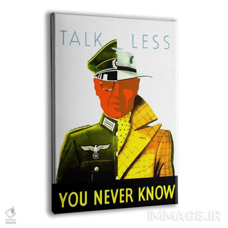 تابلو دکوراتیو You Never Know Wartime Poster,پوستر زمان جنگ: کمتر حرف… اثر استاک ترک ایمیجز - نمای پرسپکتیو محصول