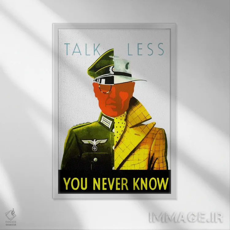 تابلو دکوراتیو You Never Know Wartime Poster,پوستر زمان جنگ: کمتر حرف… اثر استاک ترک ایمیجز - نمای قابدار سفید