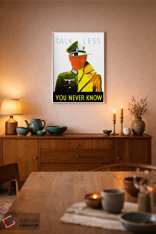 تابلو دکوراتیو You Never Know Wartime Poster,پوستر زمان جنگ: کمتر حرف… اثر استاک ترک ایمیجز - D6W