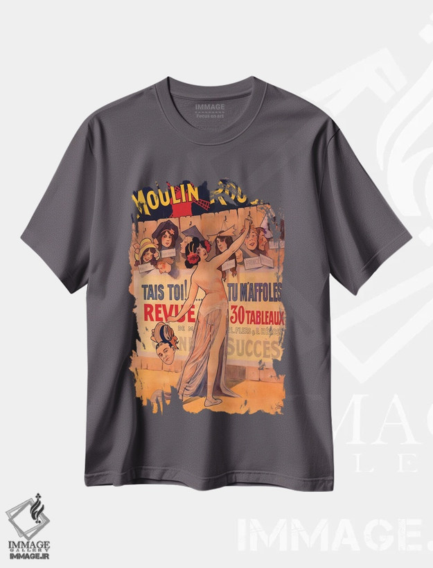 تیشرت طوسی طرح دار Tais Toi, Tu Maffoles! Revue Advertisement, مولن روژ، ساکت باش! تو مرا دیوانه می کنی! تبلیغ ریویو، اثر ام. دوزول