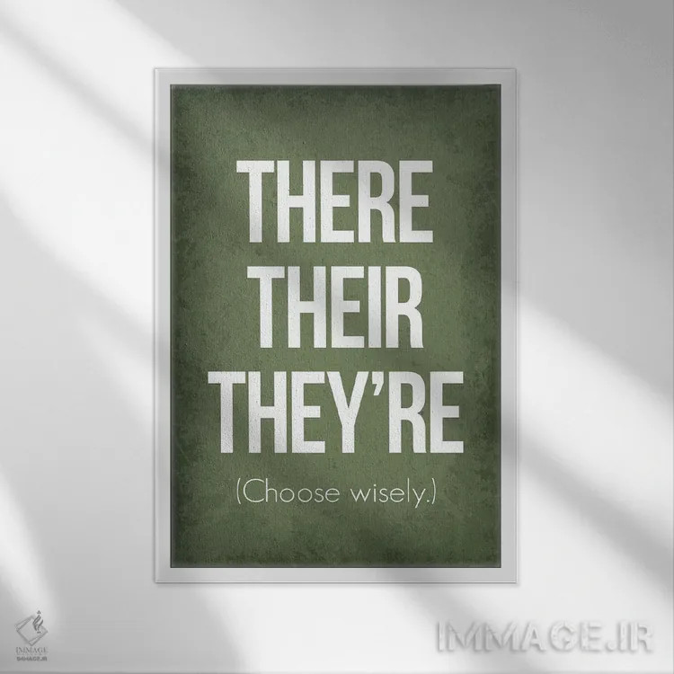 تابلو دکوراتیو There Their They're اثر گت یور نرد آن - نمای قابدار سفید